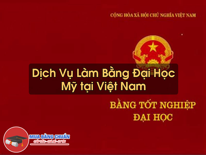 Làm Bằng Đại Học Mỹ tại Việt Nam