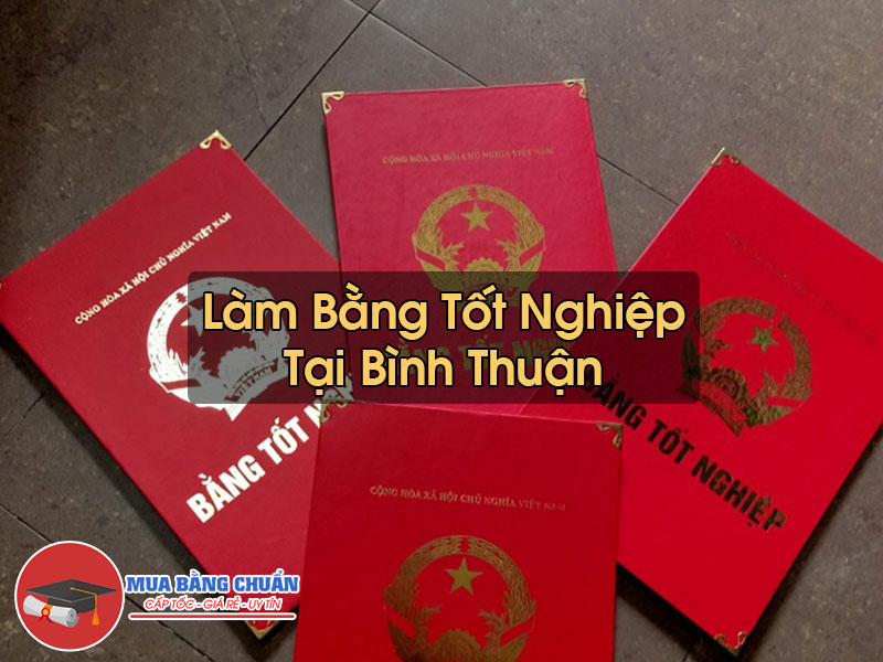 Lam Bang Tot Nghiep Tai Binh Thuan